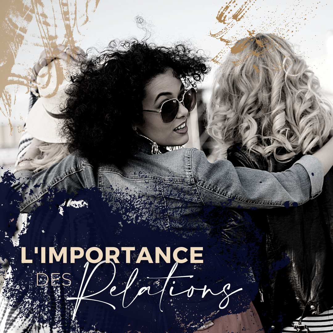 L'importance des relations